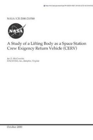 Cover of A Study of a Lifting Body as a Space Station Crew Exigency Return Vehicle (Cerv)