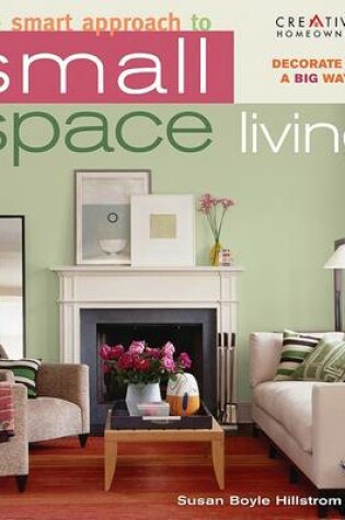 Cover of The Smart Approach to Small-space Living