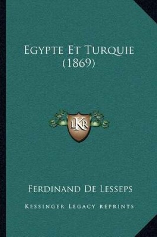 Cover of Egypte Et Turquie (1869)