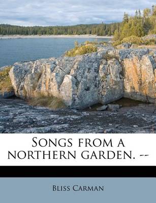 Book cover for Songs from a Northern Garden. --