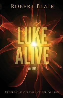 Book cover for Luke Alive Volume 1