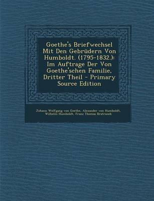 Book cover for Goethe's Briefwechsel Mit Den Gebrudern Von Humboldt. (1795-1832.)