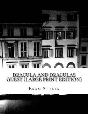 Dracula and Draculas Guest by Bram Stoker