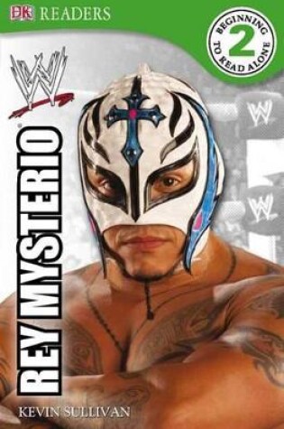 Cover of DK Reader Level 2 Wwe: Rey Mysterio