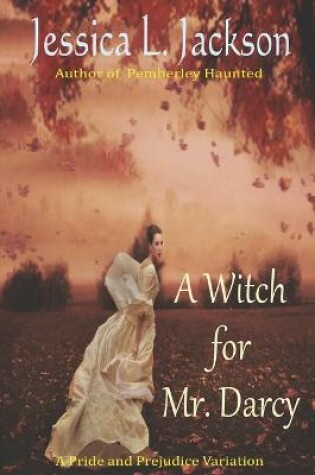 Cover of A Witch For Mr. Darcy