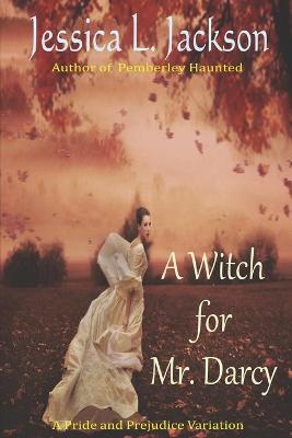 Book cover for A Witch For Mr. Darcy