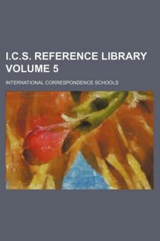 Cover of I.C.S. Reference Library Volume 5