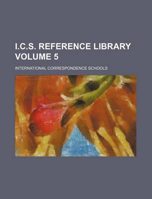 Book cover for I.C.S. Reference Library Volume 5