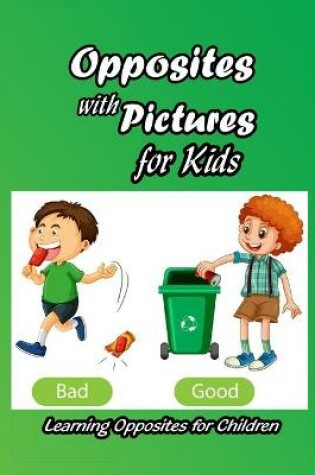 Cover of Opposites with Pictures for Kids