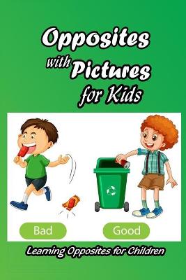 Book cover for Opposites with Pictures for Kids