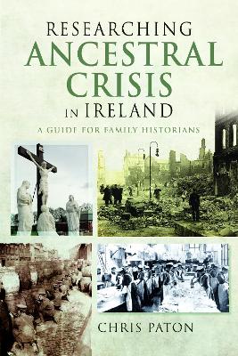 Book cover for Researching Ancestral Crisis in Ireland