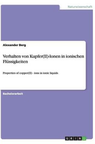 Cover of Verhalten von Kupfer(II)-Ionen in ionischen Flussigkeiten