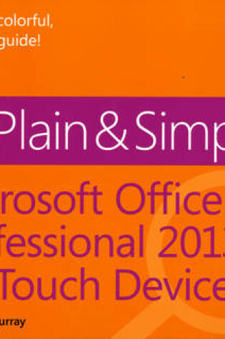 Cover of Microsoft Office Professional 2013 for Touch Devices Plain & Simple