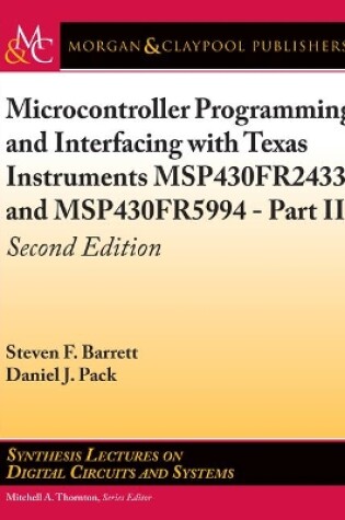 Cover of Microcontroller Programming and Interfacing with Texas Instruments Msp430fr2433 and Msp430fr5994 - Part II