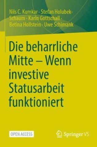 Cover of Die beharrliche Mitte - Wenn investive Statusarbeit funktioniert