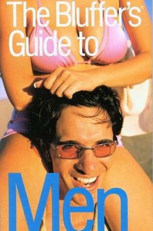 Cover of The Bluffer's Guide to Men