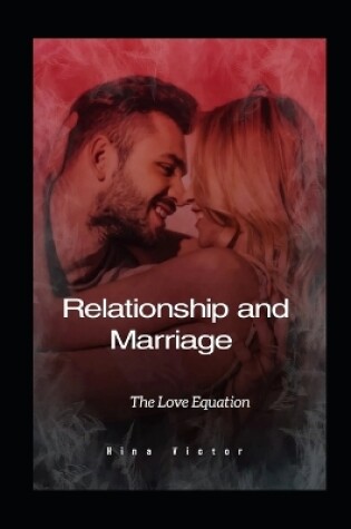 Cover of Relationship and Marriage