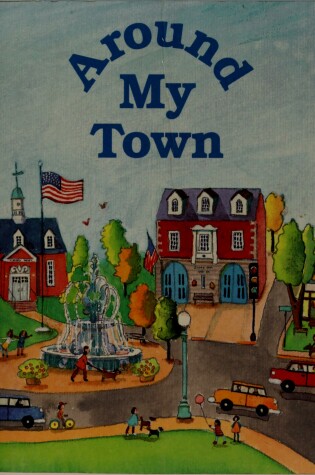 Cover of Around My Town