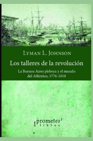 Cover of Los talleres de la revolucion