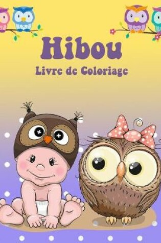 Cover of Livre de Coloriage de la Chouette