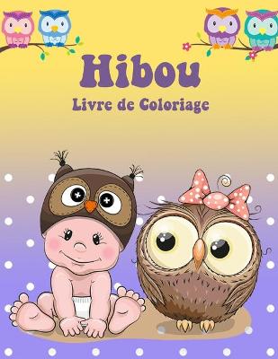 Book cover for Livre de Coloriage de la Chouette