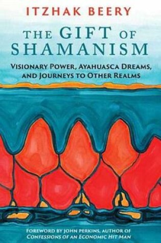 Cover of The Gift of Shamanism