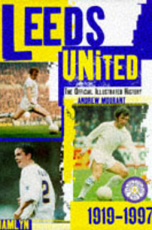 Cover of The Hamlyn Official Illustrated History of Leeds United, 1919-97