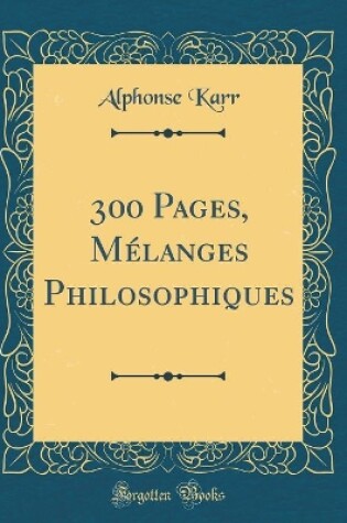 Cover of 300 Pages, Melanges Philosophiques (Classic Reprint)