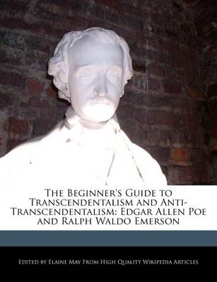 Book cover for The Beginner's Guide to Transcendentalism and Anti-Transcendentalism