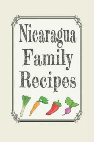 Cover of Nicaragua family recipes