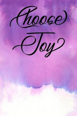 Book cover for Inspirational Quote Journal - Choose Joy