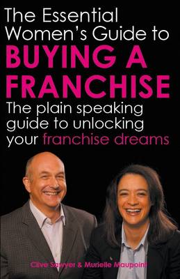 Book cover for The Essential Women's Guide to Buying a Franchise