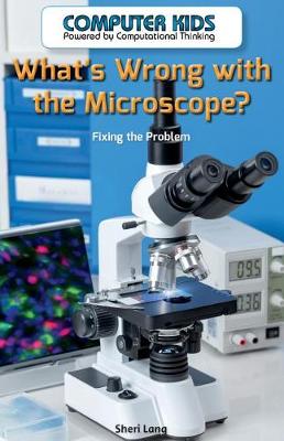 Book cover for What's Wrong with the Microscope?