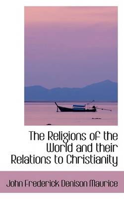 Book cover for The Religions of the World and Their Relations to Christianity