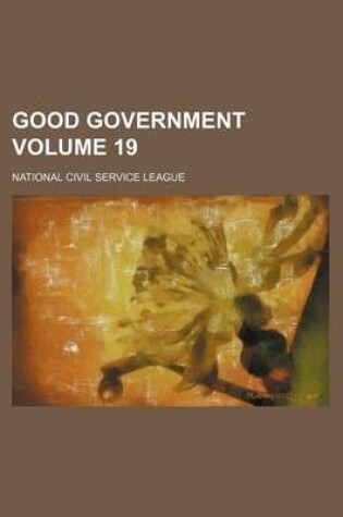 Cover of Good Government Volume 19