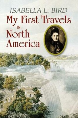 Cover of My First Travels in North America