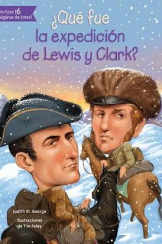 Cover of Que Fue La Expedicion de Lewis y Clark?