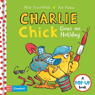 Cover of Charlie Chick Goes On Holiday