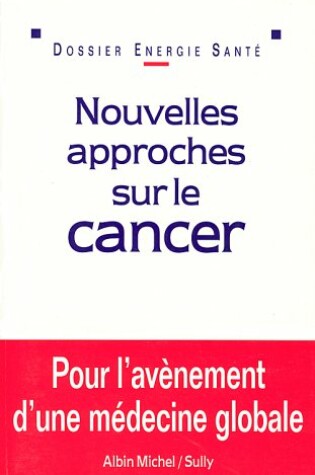 Cover of Nouvelles Approches Sur Le Cancer