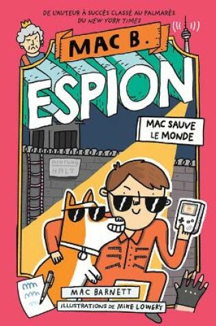 Cover of Mac B. Espion: No 6 - Mac Sauve Le Monde