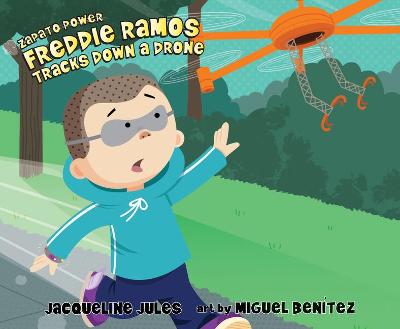 Book cover for Freddie Ramos Tracks Down a Drone