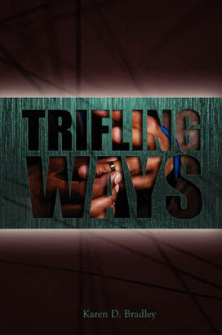 Cover of Trifling Ways