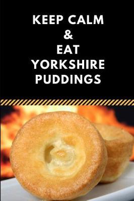 Book cover for Keep Calm & Eat Yorkshire Puddings