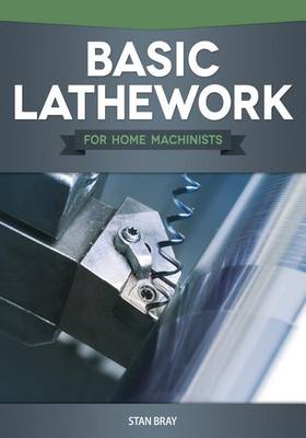 Book cover for Basic Lathework for Home Machinists