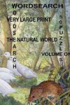 Book cover for Word Search - Very Large Print - The Natural World