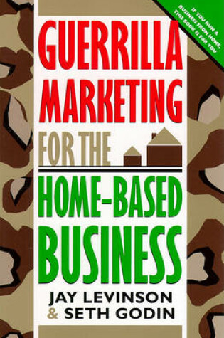 Cover of Guerrilla Marketing for Home-Based Businesses