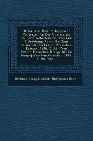 Cover of Historische Und Philologische Vortrage, an Der Universitat Zu Bonn Gehalten