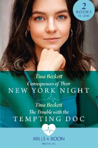 Cover of Consequences Of Their New York Night / The Trouble With The Tempting Doc