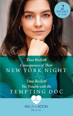 Book cover for Consequences Of Their New York Night / The Trouble With The Tempting Doc