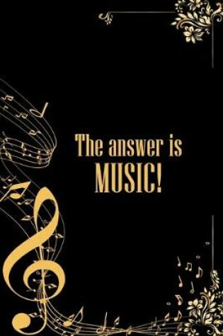 Cover of The Answer is Music